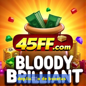 depila鑾借尗o de bucetas